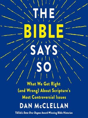 cover image of The Bible Says So